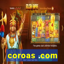 coroas .com